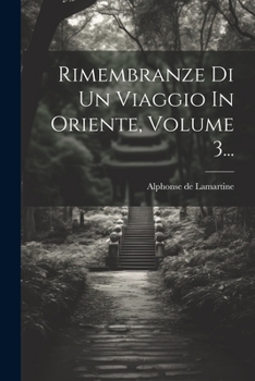 Paperback Rimembranze Di Un Viaggio In Oriente, Volume 3... [Italian] Book