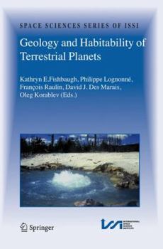 Geology and Habitability of Terrestrial Planets - Book #24 of the Space Sciences Series of ISSI