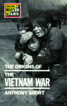 The Origins of the Vietnam War (Origins of Modern War) - Book  of the Origins of Modern Wars
