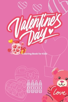 Paperback Happy Valentine's Day: Coloring Book for Kids Book
