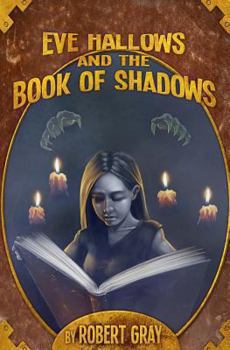 Eve Hallows and the Book of Shadows - Book #2 of the Nightmare Series