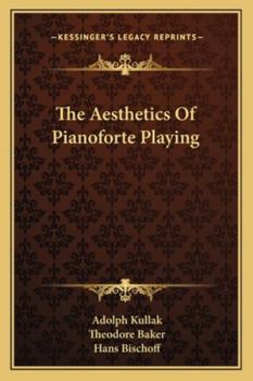 Paperback The Aesthetics Of Pianoforte Playing Book