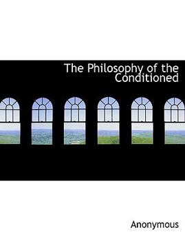Paperback The Philosophy of the Conditioned Book