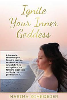 Paperback Ignite Your Inner Goddess Book