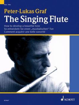 Paperback The Singing Flute: How to Develop an Expressive Tone (a Melody Book) Book