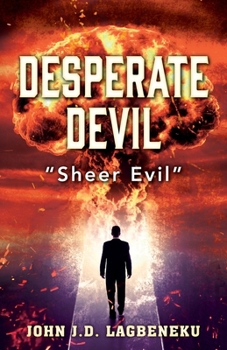Paperback Desperate Devil: "Sheer Evil" Book