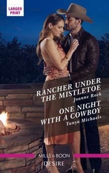 Rancher Under the Mistletoe/One Night with a Cowboy