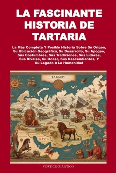 Paperback La Fascinante Historia de Tartaria [Spanish] Book