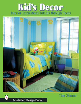 Paperback Kids' Decor: Interior Inspirations, Infants Through Teens Book