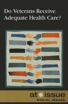 Paperback Do Veterans Receive Adequate Health Care? Book