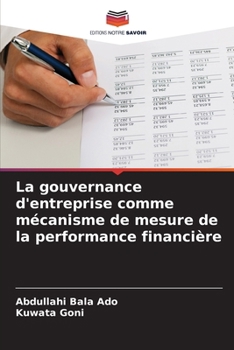 Paperback La gouvernance d'entreprise comme mécanisme de mesure de la performance financière [French] Book