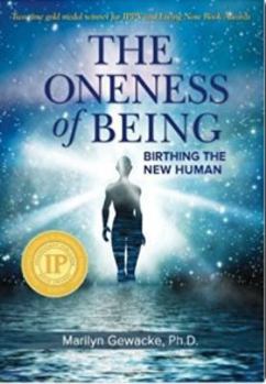 Paperback The Oneness of Being: Birthing the New Human Book