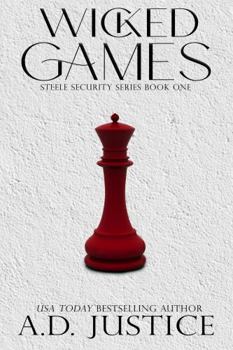 Wicked Games - Book #1 of the Steele Security