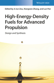 Hardcover High-Energy-Density Fuels for Advanced Propulsion: Design and Synthesis Book