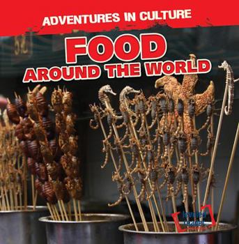 Food Around the World - Book  of the Adventures in Culture