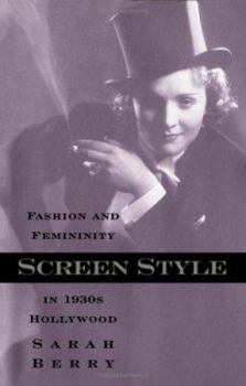 Hardcover Screen Style: Fashion and Femininity in 1930s Hollywood Volume 2 Book