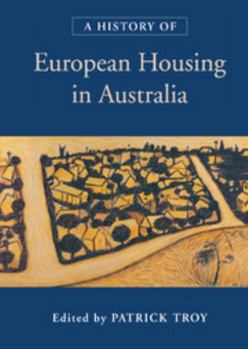 Hardcover A History of European Housing in Australia Book