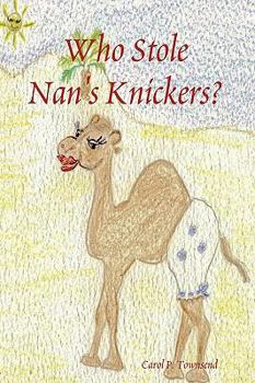 Paperback Who Stole Nan's Knickers? Book