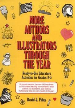 Paperback More Authors and Illustrators Through the Year: Ready-To-Use Literature Activities for Grades K-3 Book