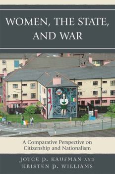 Paperback Women, the State, and War: A Comparative Perspective on Citizenship and Nationalism Book