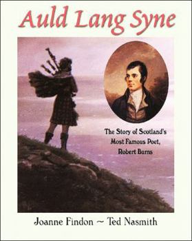 Hardcover Auld Lang Syne: The Story of Robert Burns Book