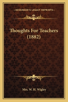 Paperback Thoughts For Teachers (1882) Book