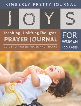 Joys Prayer Journal for Women: prayer partner journal | Happy kids laughing cover Guide to prayer , praise and thanks for Women 100 pages Large Print | Joys Series Perfect Gifts