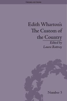 Edith Wharton's Custom of the Country: A Reassessment (Gender and Genre)