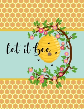 Let It Bee 2020 Planner: Daily, Weekly, Monthly Planner with Calendar, Goals, To-Do, Gratitude, Habit and Mood Tracker