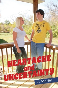 Paperback Heartache and Uncertainty Book