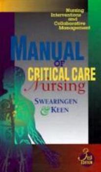 Hardcover Manual of Critical Care Nursing: Nursing Interventions and Collaborative Management Book