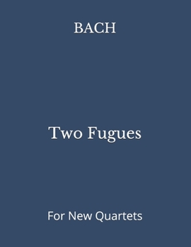Paperback Two Fugues: For New Quartets Book