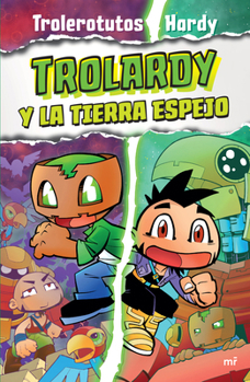 Paperback Trolardy 3. Trolardy Y La Tierra Espejo / Trolardy and the Mirror Land [Spanish] Book