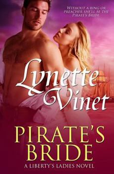 Pirate's Bride - Book #1 of the Liberty's Ladies