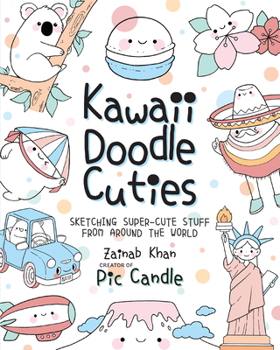 Paperback Kawaii Doodle Cuties: Sketching Super-Cute Stuff from Around the World Book