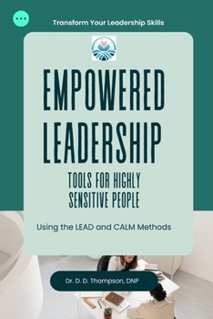 Paperback Empowered Leadership: Tools for Highly Sensitive People Book