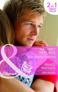 Paperback The Family They Chose. Nancy Robards Thompson. Private Partners Book