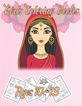 girls coloring books ages 10-13: coloring books,8.5''x11''/confident, brave & beautiful a coloring book for girls/brave coloring book for girls