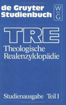 TRE: Theologische Realenzyklopdie/Tre Theologische Realenzyklopadie