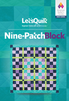 DVD Let's Quilt Series: Nine Patch Block Class DVD Book