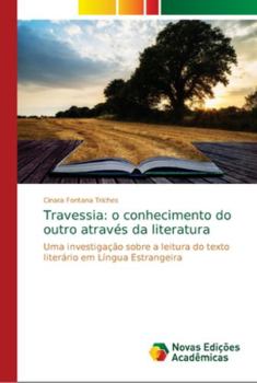 Paperback Travessia: o conhecimento do outro através da literatura [Portuguese] Book