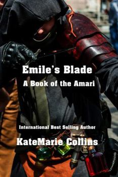 Paperback Emile's Blade: A Book of the Amari Book