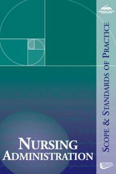 Paperback Nursing Administration: Scope and Standards of Practice Book