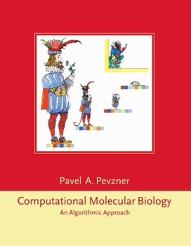 Computational Molecular Biology: An Algorithmic Approach - Book  of the Computational Molecular Biology