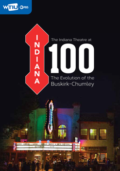 DVD The Indiana Theatre at 100: The Evolution of the Buskirk-Chumley Book
