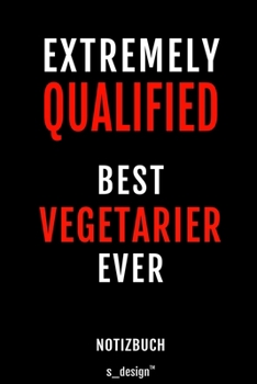 Notizbuch für Vegetarier: Originelle Geschenk-Idee  [120 Seiten liniertes blanko Papier] (German Edition)