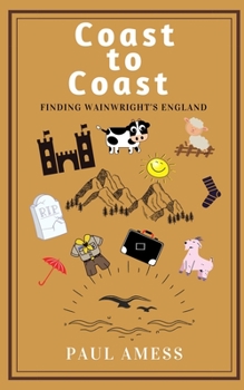 Paperback Coast to Coast: Finding Wainwright's England Book