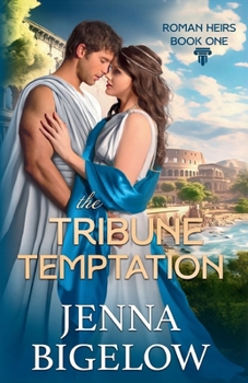 The Tribune Temptation (Roman Heirs)