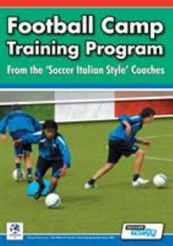 Paperback Football Camp Training Program from the Soccer Italian Style Coaches Book