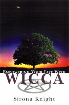 Paperback Empowering Your Life with Wicca Book